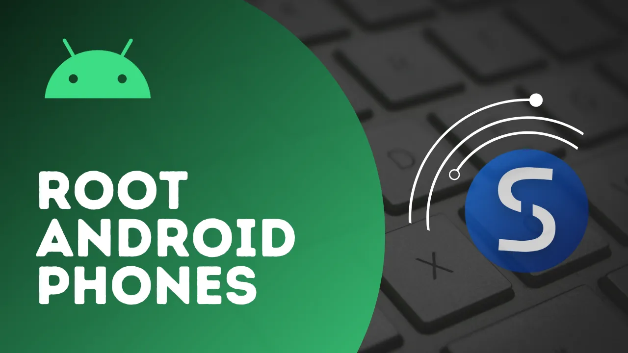 Root Android Phones